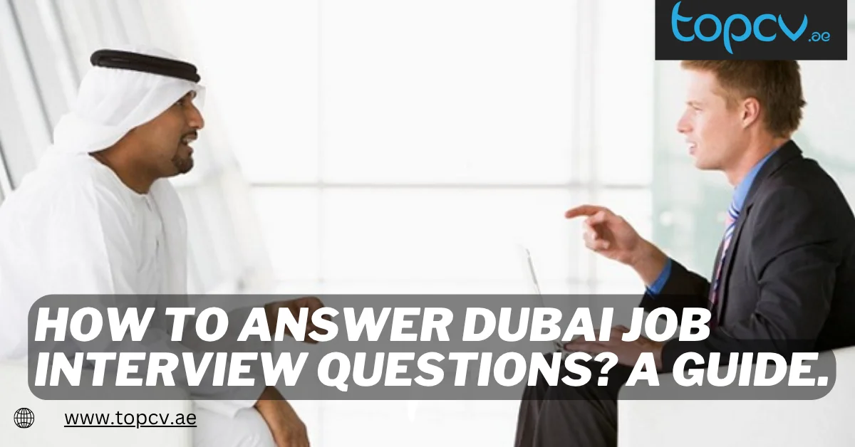 dubai interview questions answer